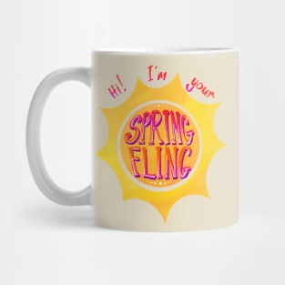 Hi! I’m Your Spring Fling! Mug